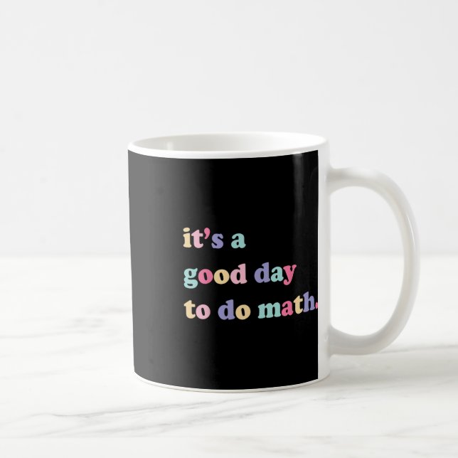 Mug C'est un bon jour de faire des maths pour les ense (Droite)