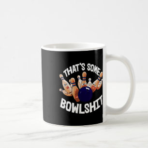Mug C'est un Bowl Bowling Joueurs de Ball Dix Pin Bowl