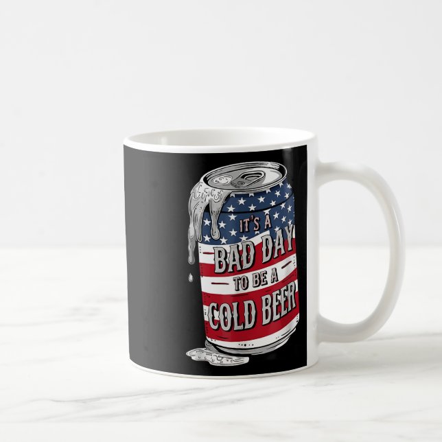 Mug C'Est Un Mauvais Jour D'Être Une Bière Froide 4 ju (Droite)