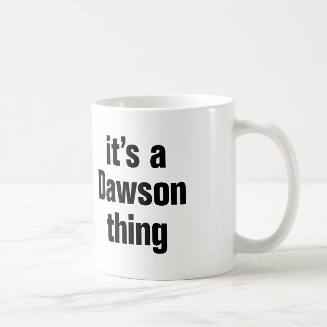 Mug c'est un truc de dawson (Droite)