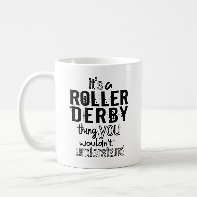 Mug C'est un truc de Roller Derby, vous ne comprendrie (Gauche)