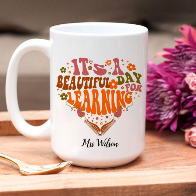Mug c'est une belle journée pour apprendre les cadeaux (it's a beautiful day for learning teacher, book lovers, teacher life mug)