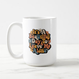 Mug C'est une belle journée pour me laisser seul Groov