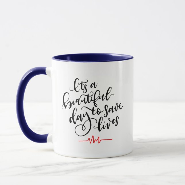 Mug C'est une belle journée pour sauver des vies ~ Let (Gauche)