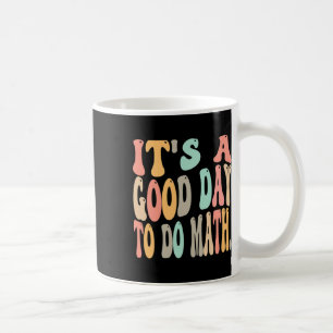 Mug c'est une bonne journée de faire des maths pour le