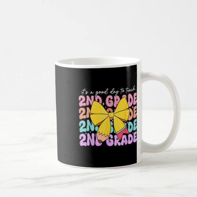 Mug C'est une bonne journée pour enseigner aux enseign (Droite)