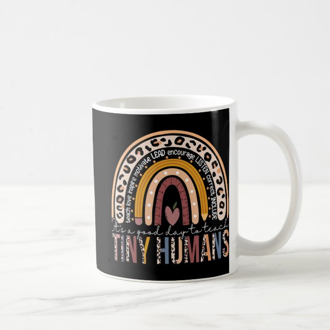 Mug C'est une bonne journée pour enseigner Tiny Humans (Droite)