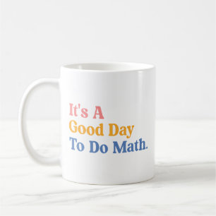 Mug C'est une bonne journée pour faire des maths Ensei