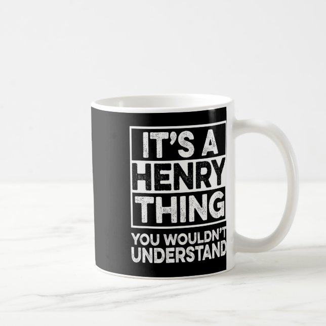 Mug C'est une chose à la Henry que vous ne comprendrie (Droite)