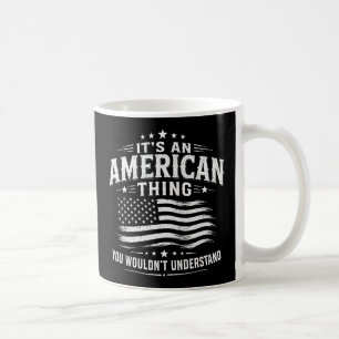 Mug C'est une chose américaine humour patriotique USA
