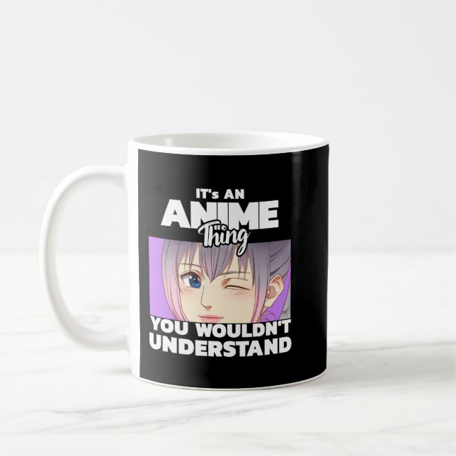 Mug C'est une chose Anime que vous ne comprendriez pas (Gauche)