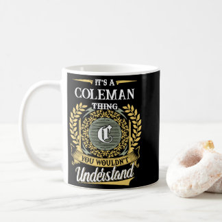 Mug C'est une chose Coleman que vous ne comprendriez p
