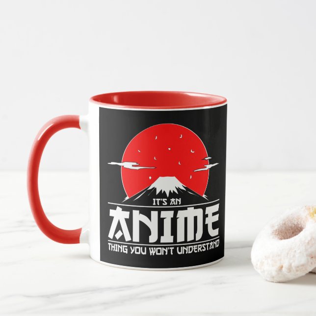 Mug C'est une chose d'anime que vous ne comprendrez pa (Avec donut)