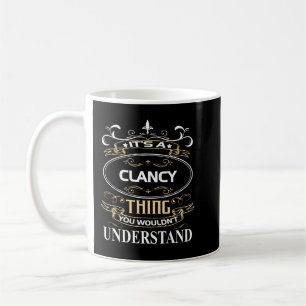 Mug C'est une chose de clancy que vous ne comprendriez