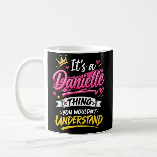 Mug C'est une chose de Danielle que vous ne comprendri (Gauche)