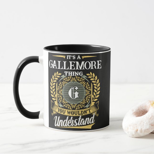 Mug C'est une chose de GALLEMORE que vous ne comprendr (Avec donut)