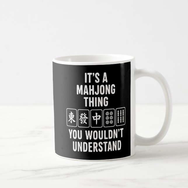 Mug C'est une chose de Mahjong que vous ne comprendrie (Droite)