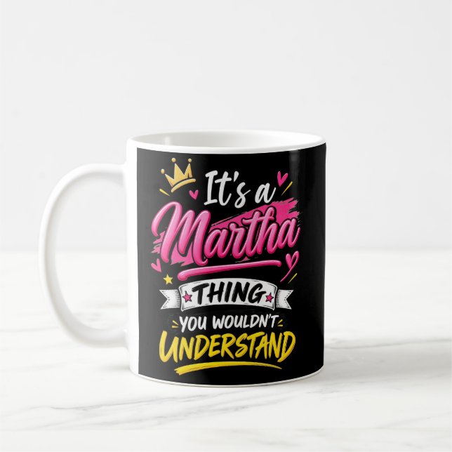 Mug C'est une chose de Martha que vous ne comprendriez (Gauche)