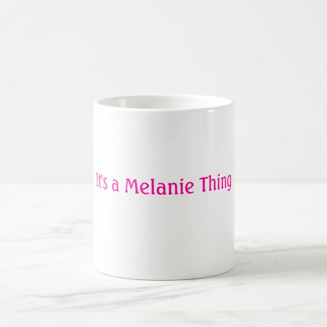 Mug C'est une chose de Melanie (Centre)