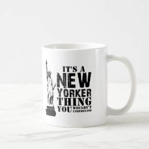 Mug C'est UNE CHOSE de NEWYORKAIS que VOUS NE