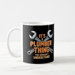 Mug C'est une chose de plombier que vous ne comprendri