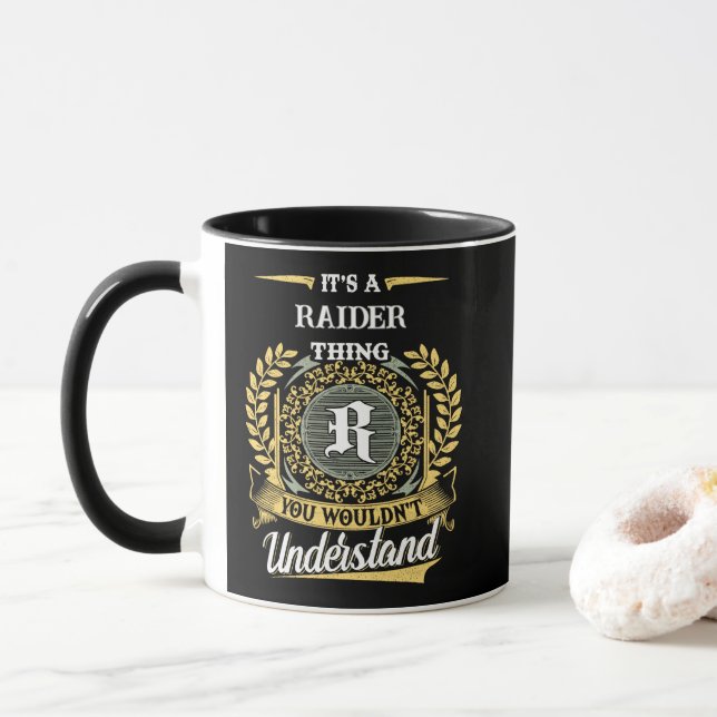 Mug C'est une Chose de RAIDER que Vous Ne Comprendrez  (Avec donut)