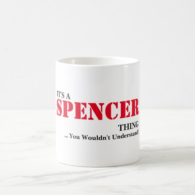 Mug C'est une chose de SPENCER ! Vous ne comprendriez (Centre)