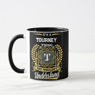 Mug C'est une chose de TOURNÉE que vous ne comprendrie
