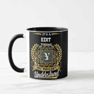 Mug C'est une chose de Y que vous ne comprendriez pas
