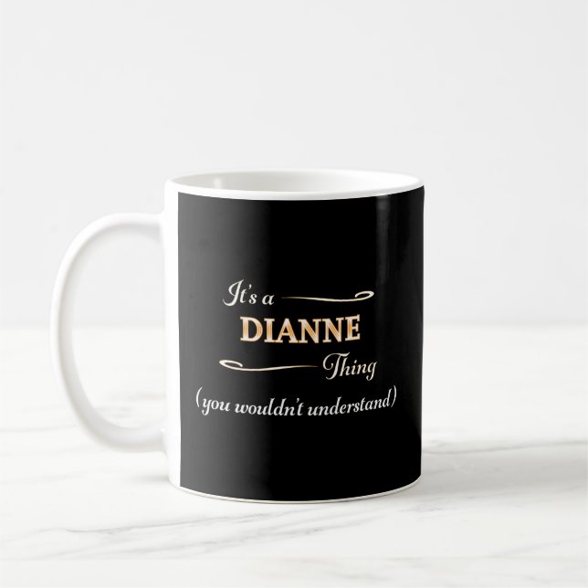 Mug C'Est Une Chose Dianne Que Vous Ne Comprendriez Pa (Gauche)