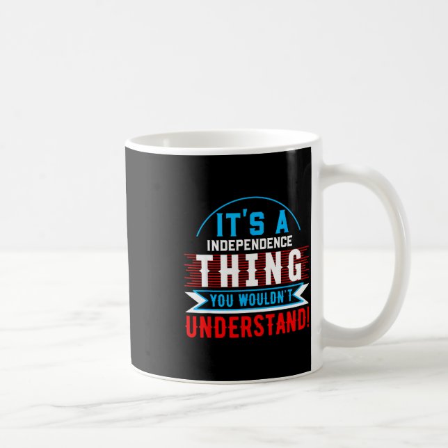Mug C'est une chose d'indépendance  (Droite)
