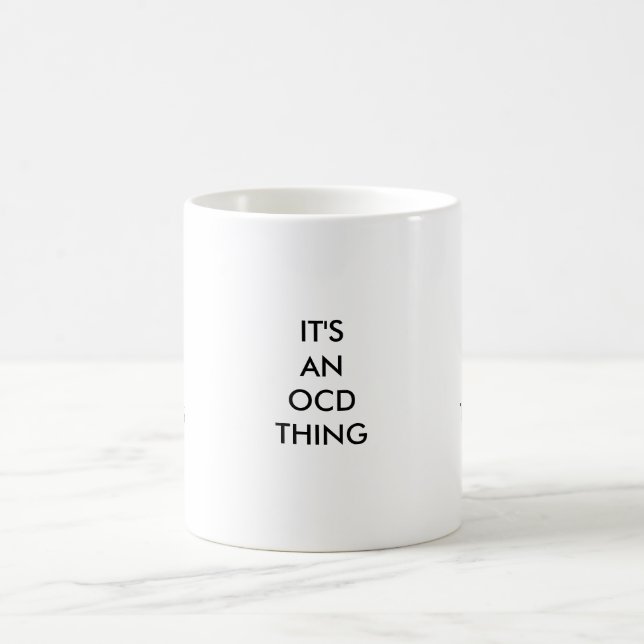 Mug C'est UNE CHOSE d'OCD, CHOSE d'IT'SAN OCD, IL est (Centre)