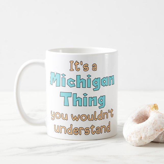 Mug C'est une chose du Michigan (Avec donut)