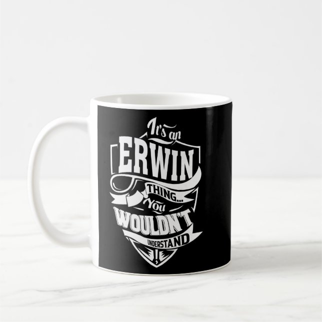 Mug C'Est Une Chose Erwin (Gauche)