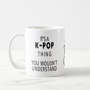 Mug C'est une chose KPOP que vous ne comprendriez pas