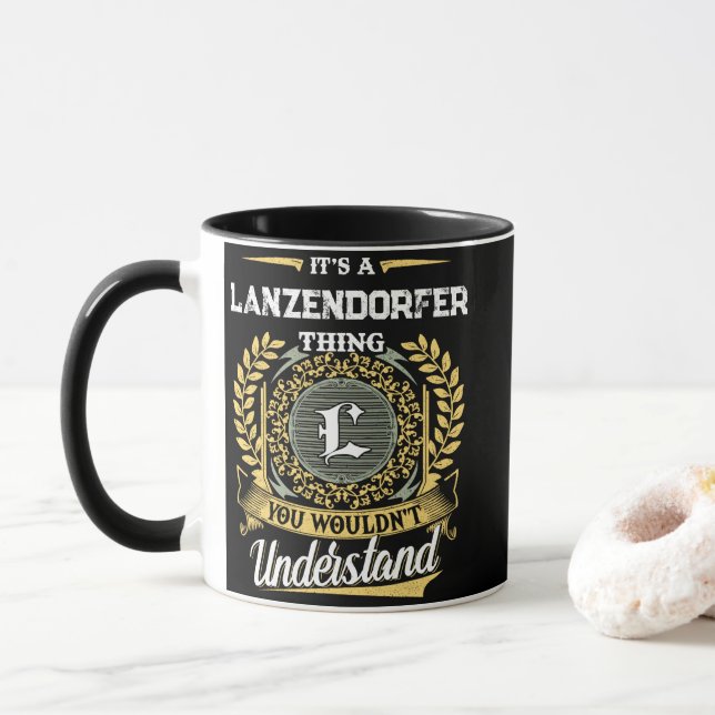 Mug C'est une chose LANZENDORFER que vous ne comprendr (Avec donut)
