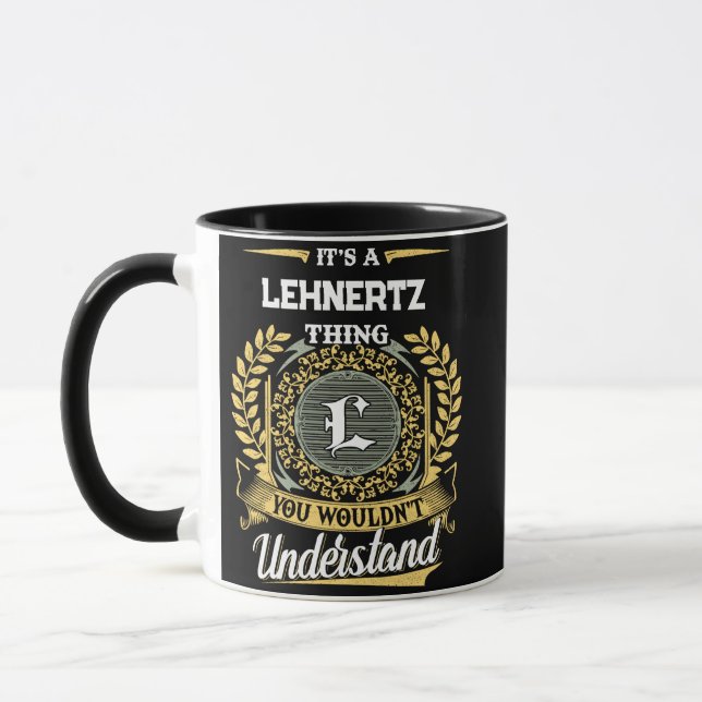 Mug C'est une chose LEHNERTZ que vous ne comprendriez  (Gauche)