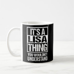 Mug C'Est Une Chose Lisa Que Vous Ne Comprendriez Pas