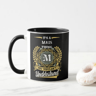 Mug C'est une Chose MAIS Que Vous Ne Comprendriez Pas