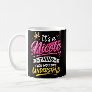 Mug C'est une chose Nicole que vous ne comprendriez pa