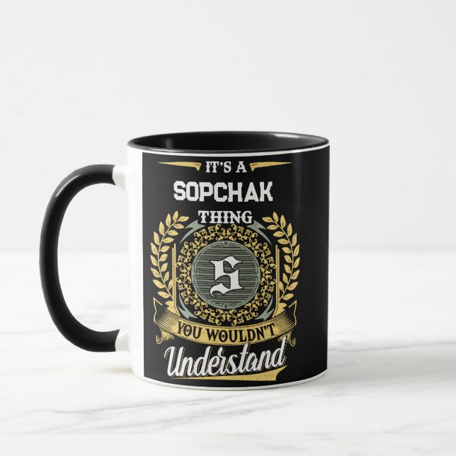 Mug C'est une Chose SOPCHAK que Vous Ne Comprendrez Pa (Gauche)