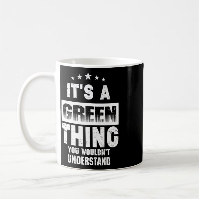 Mug C'est une chose verte que vous ne comprendriez pas (Gauche)