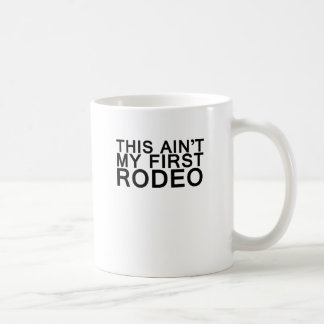 Mug cet aint mon premier rodéo