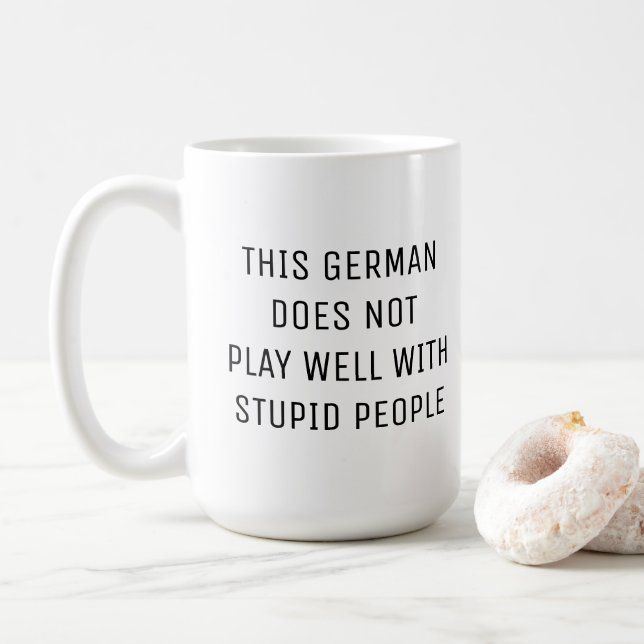 MUG CET ALLEMAND NE JOUE PAS BIEN AVEC LES STUPIDES (Avec donut)