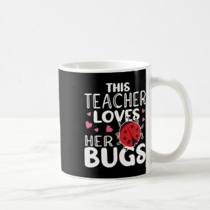 Mug Cet Enseignant Aime Ses Bugs - Ladybug Bugs Pour W