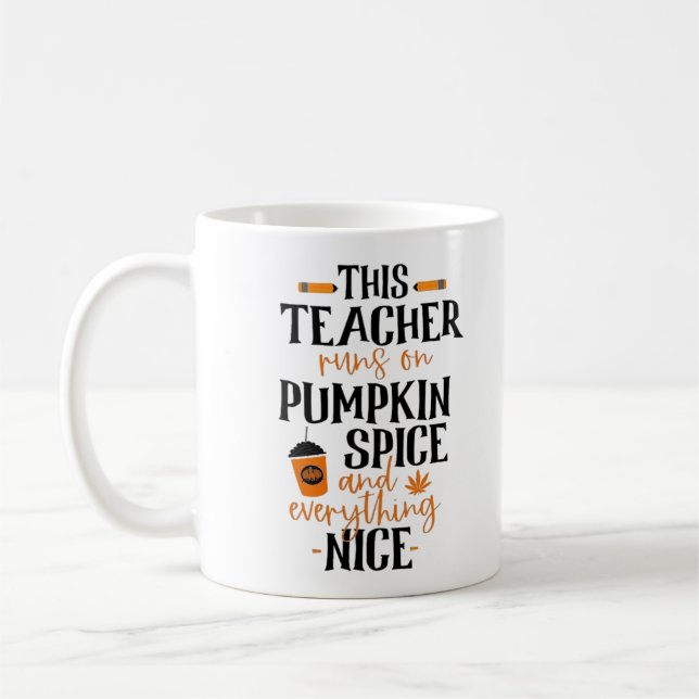 Mug Cet Enseignant Fonctionne Sur L'Épice Citrouille E (Gauche)