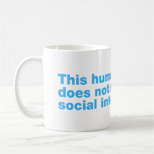 Mug Cet humain ne soutient pas l'interaction sociale