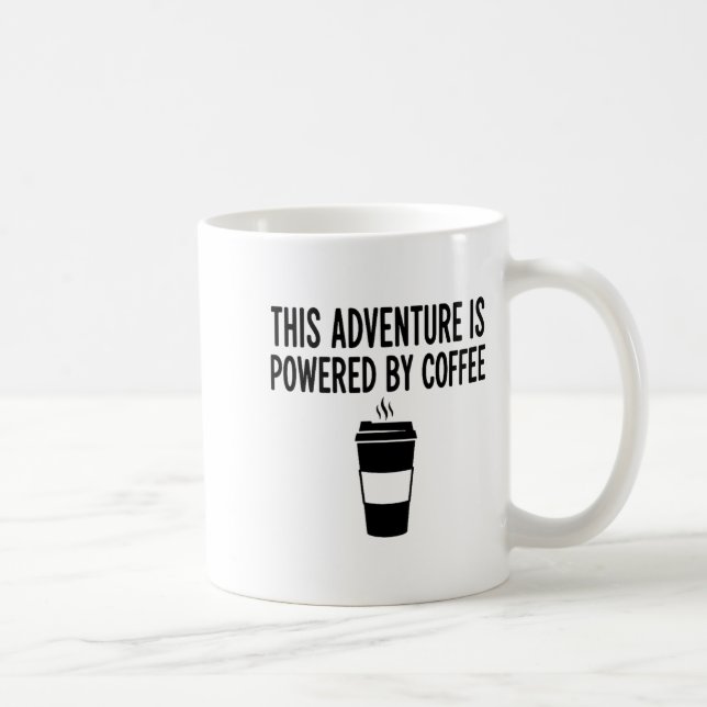 Mug Cette aventure est alimentée par le café (Droite)