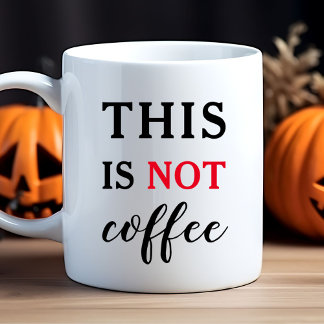Mug Cette citation drôle n'est pas du café