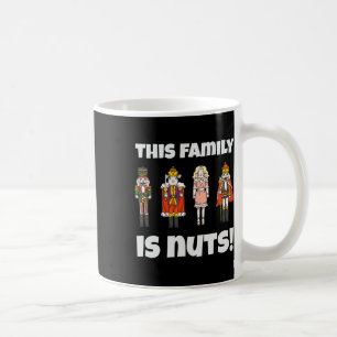 Mug Cette Famille Est Nuts Nutcracker Squad Correspond